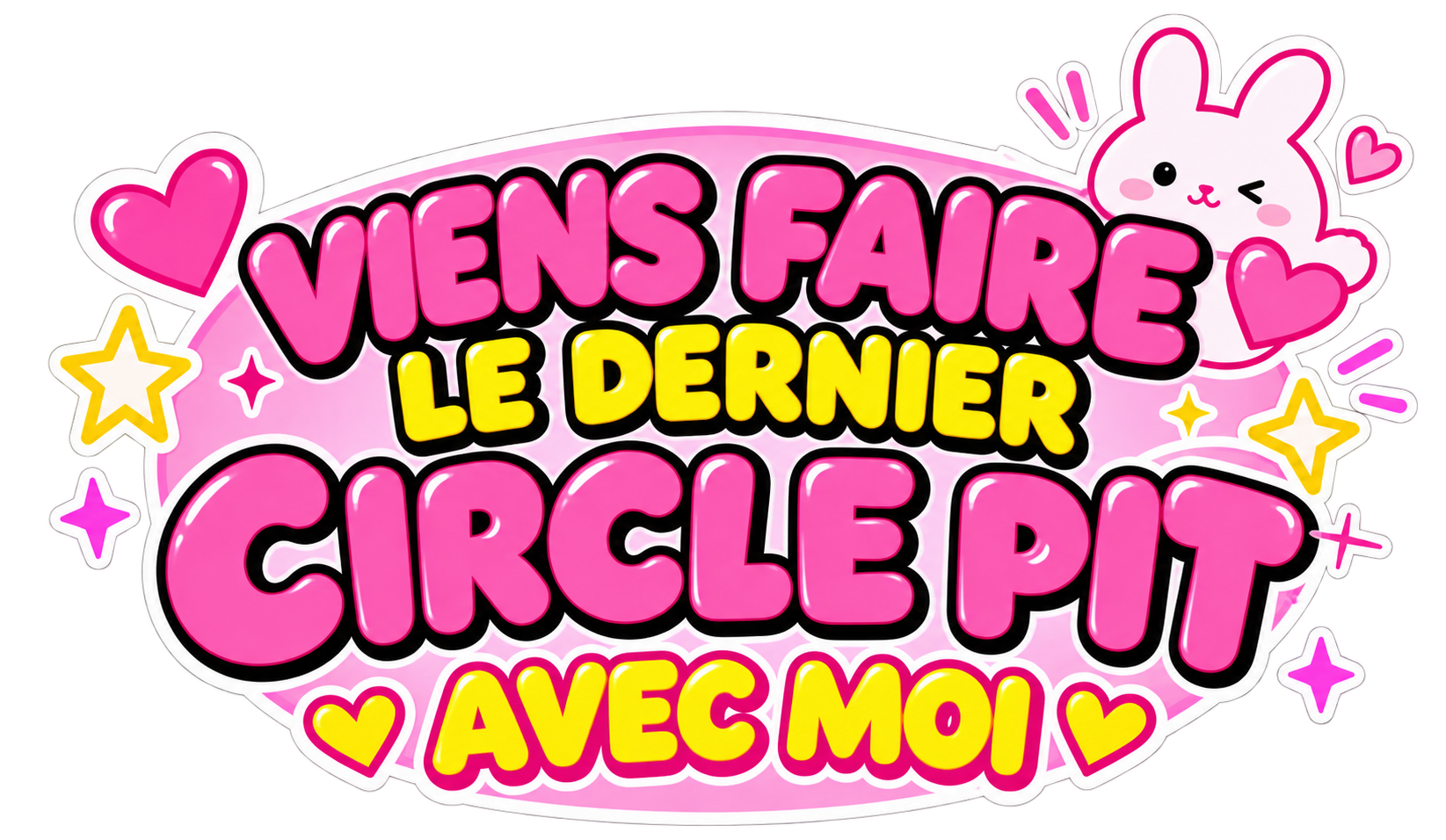 Viens faire le dernier Circle Pit avec moi
